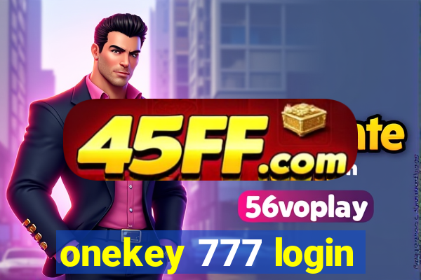 onekey 777 login